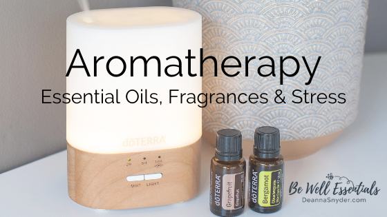 Aromatherapy. Essential Oils, Fragrances & Stress