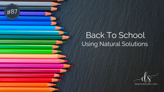 Back To School Using Natural Solutions