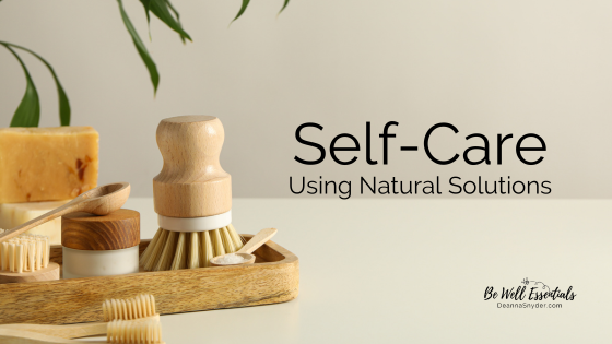 Self Care Using Natural Solutions