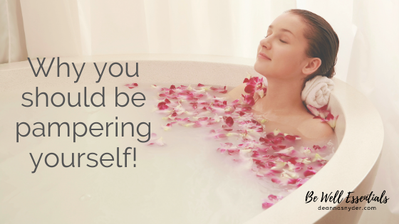Why You Should Be Pampering Yourself